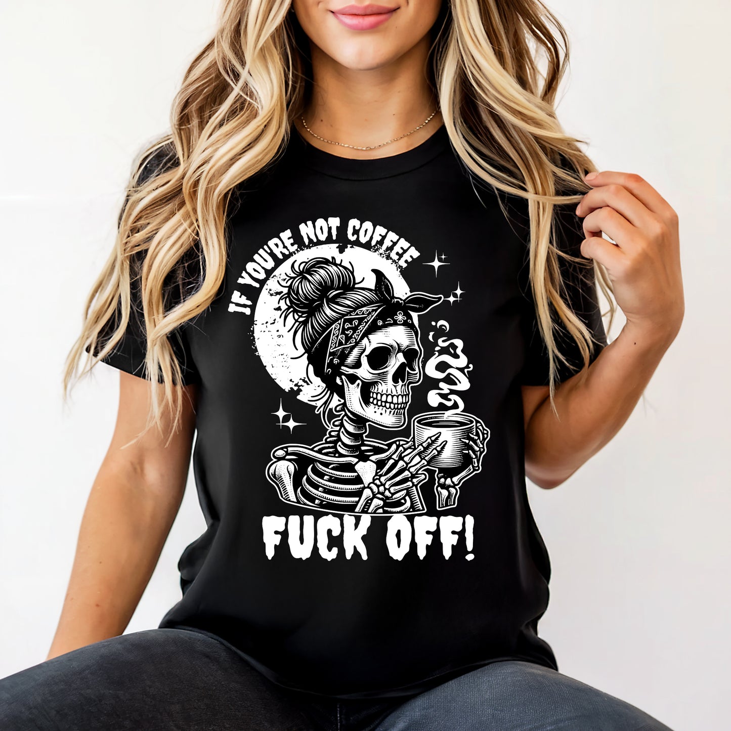 If Your Not Coffee!