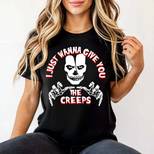 I Want To Give You the Creeps